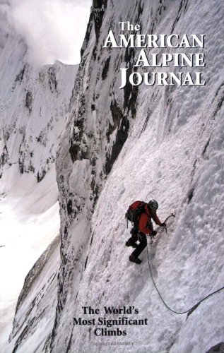 The American Alpine Journal, Volume 50, No.82, 2008: The World's Most Significant Climbs