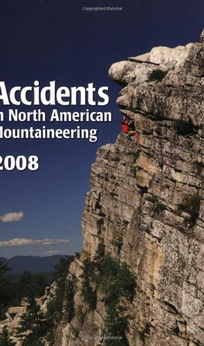 Beispielbild fr Accidents in North American Mountaineering 2008 zum Verkauf von Jenson Books Inc