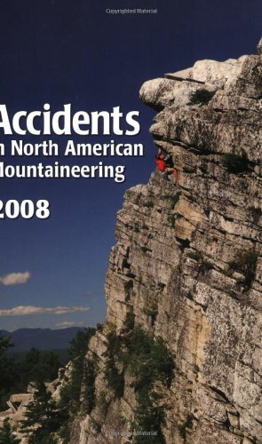 Stock image for Accidents in North American Mountaineering 2008 for sale by Jenson Books Inc