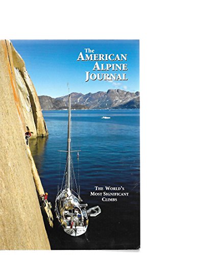 Imagen de archivo de The American Alpine Journal - Volume 53, Issue 85 (The World's Most Significant Climbs, 53) a la venta por Better World Books: West