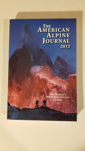 Beispielbild fr The American Alpine Journal 2012 zum Verkauf von Better World Books