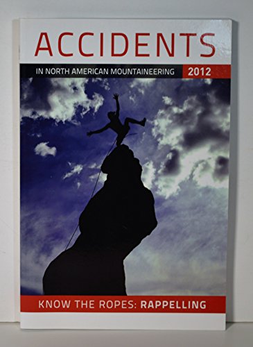 9781933056777: Accidents in North American Mountaineering 2012: Issue 65: 10-2