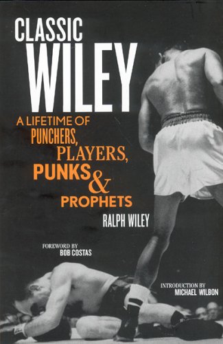 9781933060019: Classic Wiley: A Lifetime of Punchers, Players, Punks, and Prophets