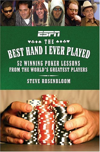 Imagen de archivo de Best Hand I Ever Played, The: 52 Winning Poker Lessons from the World's Greatest Players a la venta por Jenson Books Inc