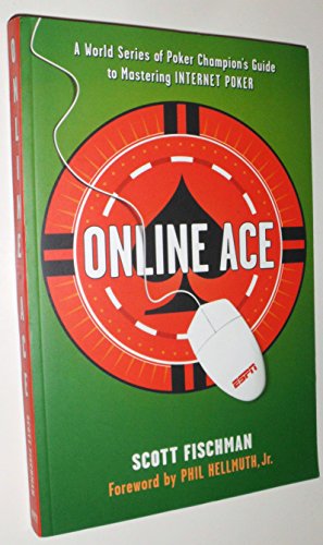 Beispielbild fr Online Ace: A World Series of Poker Champion's Guide to Mastering Internet Poker zum Verkauf von Wonder Book