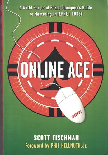 Imagen de archivo de Online Ace: A World Series Poker Champion's Guide to Mastering Internet Poker a la venta por ThriftBooks-Atlanta