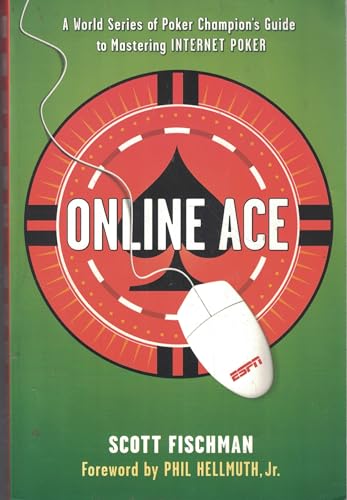 Stock image for Online Ace: A World Series of Poker Champion's Guide to Mastering Internet Poker for sale by SecondSale