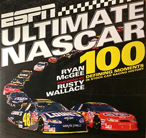 Stock image for ESPN Ultimate NASCAR: The 100 Defining Moments in Stock Car Racing History for sale by ThriftBooks-Atlanta