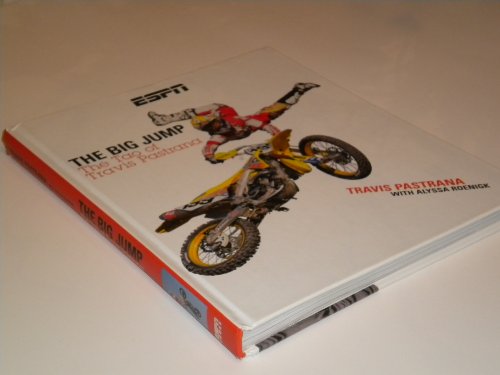 Beispielbild fr The Big Jump: The Tao of Travis Pastrana zum Verkauf von Wonder Book