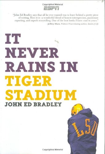Stock image for It Never Rains in Tiger Stadium: Football and the Game of Life for sale by SecondSale