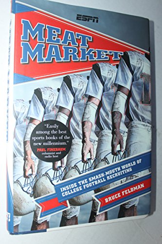 Beispielbild fr Meat Market: Inside the Smash-Mouth World of College Football Recruiting zum Verkauf von Jenson Books Inc