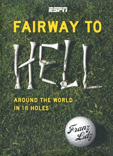 Stock image for Fairway to Hell: Around the World in 18 Holes for sale by BooksRun