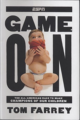 9781933060460: Game On: The All-American Race to Make Champions of Our Children