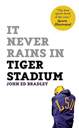9781933060675: It Never Rains in Tiger Stadium