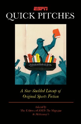 Beispielbild fr ESPN Quick Pitches: A Star-Studded Lineup of Original Sports Fiction zum Verkauf von Open Books