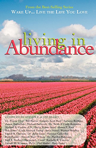 Stock image for Wake up Live the Life You Love : Living in Abundance for sale by Better World Books