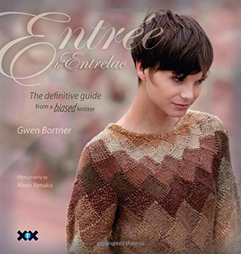 Stock image for Entr?e to Entrelac: The Definitive Guide from a Biased Knitter for sale by ThriftBooks-Reno