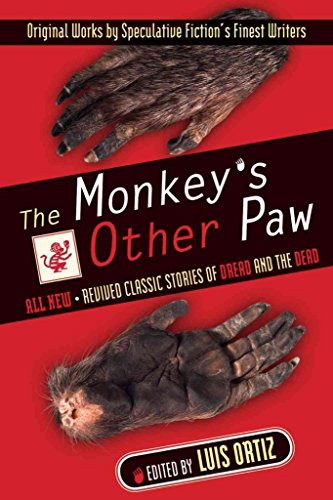 Stock image for Monkey's Other Paw: Revived Classic Stories of Dread & the Dead for sale by Y-Not-Books