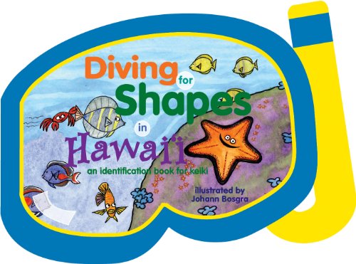 Beispielbild fr Diving for Shapes in Hawaii : An Identification Book for Keiki zum Verkauf von Better World Books: West