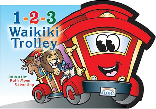 Stock image for 1-2-3 Waikiki Trolley for sale by Better World Books: West