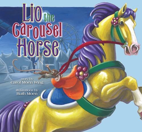 Stock image for Lio the Carousel Horse for sale by HPB-Diamond