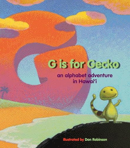 9781933067513: G Is for Gecko: An Alphabet Adventure in Hawai'i