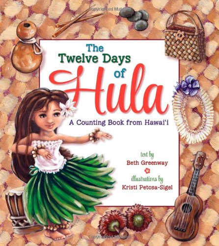 9781933067568: Twelve Days of Hula: A Counting Book from Hawaii