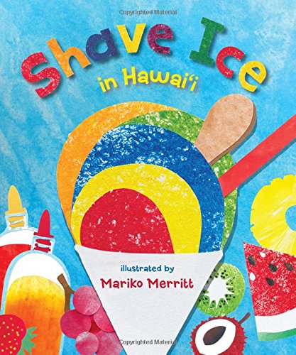 Beispielbild fr Shave Ice in Hawaii zum Verkauf von Wonder Book