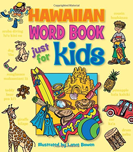 Stock image for Hawaiian Word Book Just for Kids for sale by ThriftBooks-Dallas