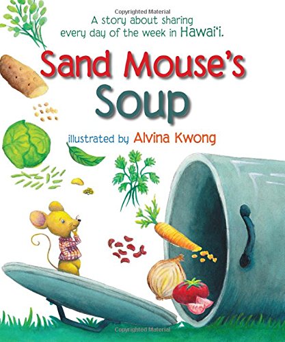 Beispielbild fr Sand Mouse's Soup zum Verkauf von Kona Bay Books