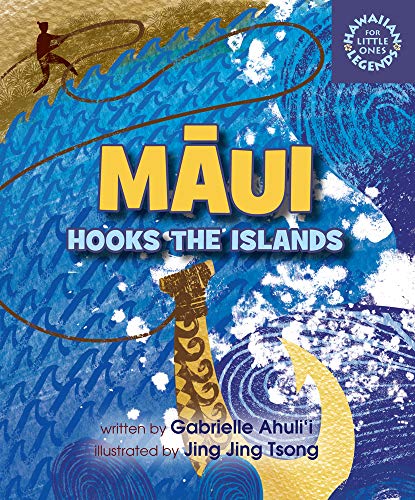 Beispielbild fr Maui Hooks the Islands (Hawaiian Legends for Little Ones) zum Verkauf von Better World Books