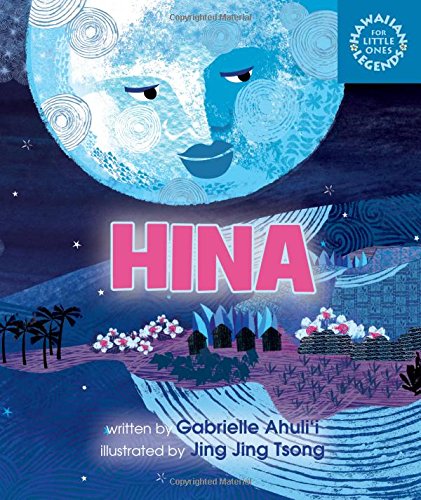 Stock image for Hina (Hawaiian Legends for Little Ones) for sale by Your Online Bookstore