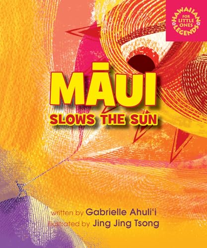 Stock image for Maui Slows the Sun for sale by SecondSale