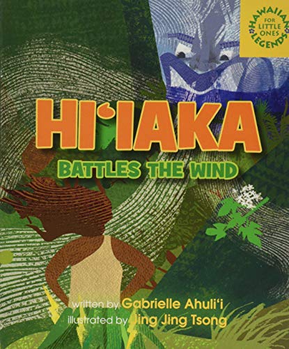 Stock image for Hi'iaka Battles the Wind (Hawaiian Legends for Little Ones) for sale by SecondSale