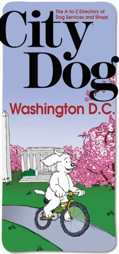 Imagen de archivo de City Dog Washington, D.c.: Maryland, Northern Virginia (City Dog series) a la venta por My Dead Aunt's Books