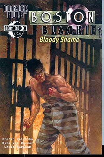 Stock image for Boston Blackie: Bloody Shame (Moonstone Noir) for sale by Books From California