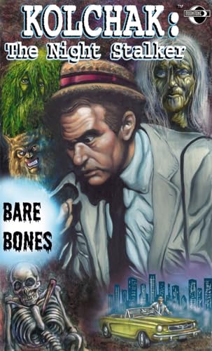 Kolchak the Night Stalker: Bare Bones (9781933076140) by Gentile, Joe; Ulanski, Dave
