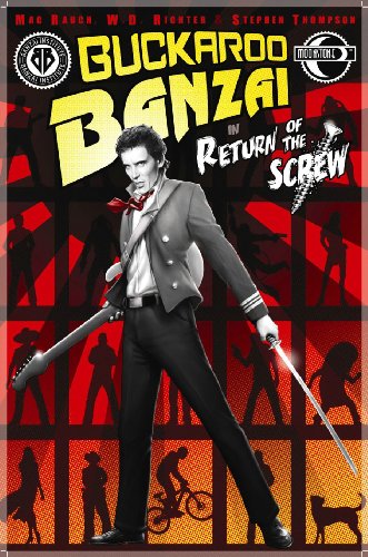 Buckaroo Banzai: Return Of The Screw (9781933076263) by Rauch, Mac