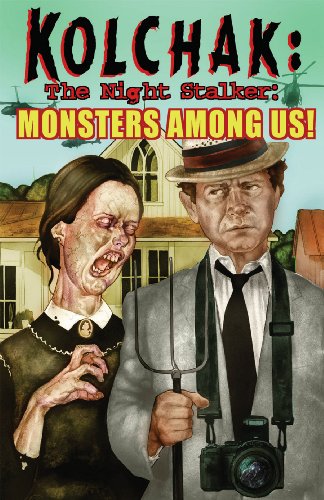 Kolchak The Night Stalker: Monsters Among Us (Kolchak Tales) (9781933076591) by Michelinie, David; Mills, Christopher