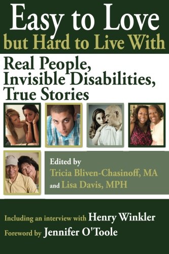 Beispielbild fr Easy to Love but Hard to Live With: Real People, Invisible Disabilities, True Stories zum Verkauf von More Than Words