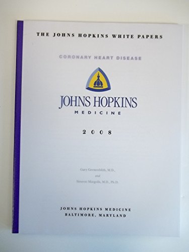 9781933087603: Coronary Heart Disease 2008: Johns Hopkins White Papers