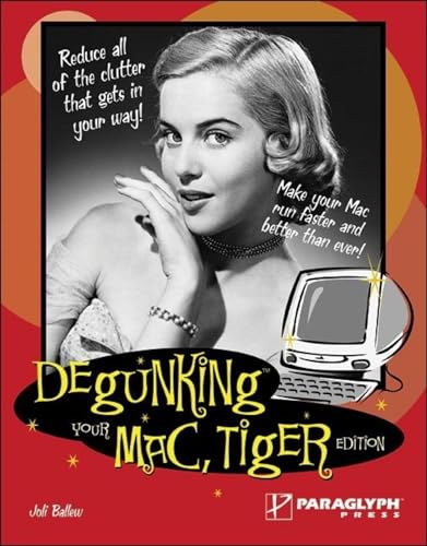 9781933097053: Degunking Your Mac, Tiger Edition