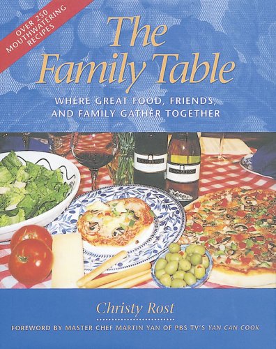 Stock image for The Family Table: Where Great Food, Friends, and Family Gather Together (Capital Lifestyles) for sale by ZBK Books
