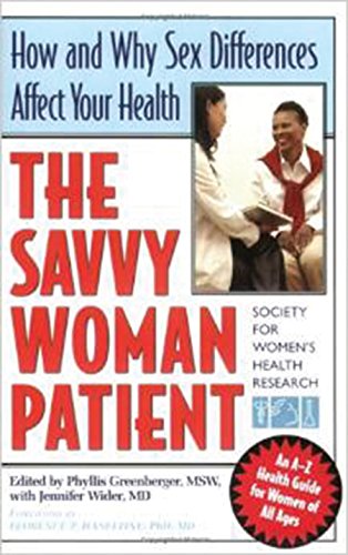 Stock image for The Savvy Woman Patient: How and Why Your Sex Matters to Your Health (Capital Savvy) for sale by Wonder Book