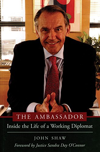 Imagen de archivo de The Ambassador: Inside the Life of a Working Diplomat (Capital Currents) (Capital Currents) a la venta por Books From California