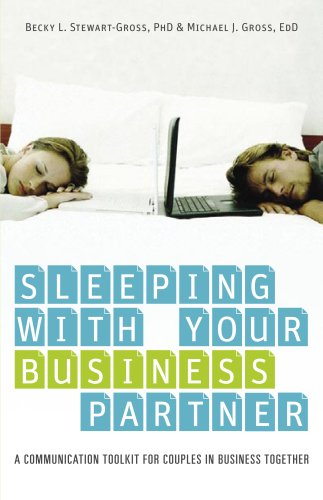 9781933102436: Sleeping With Your Business Partner: A Communication Toolkit for Couples in Business Together