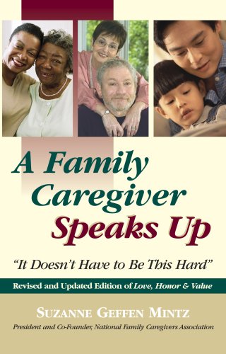 9781933102467: A Family Caregiver Speaks Up: It Doesn't Have to Be This Hard