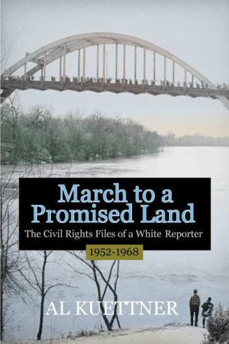 9781933102498: March to a Promised Land: The Civil Rights Files of a White Reporter