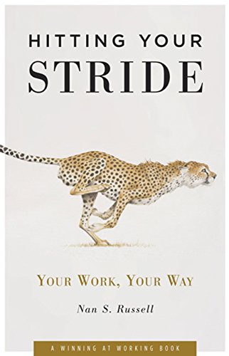 Beispielbild fr Hitting Your Stride : Your Work, Your Way zum Verkauf von Better World Books