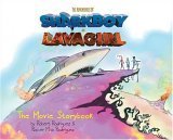 Beispielbild fr The Adventures of SharkBoy and LavaGirl: Movie Storybook zum Verkauf von SecondSale